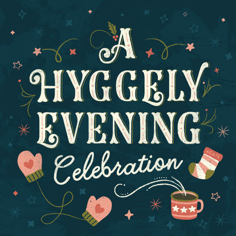 November A Hyggely Evening Celebration {member pricing} $5 per person