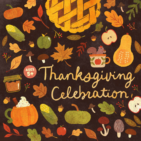 Friday Oct 9th | Thanksgiving Celebration