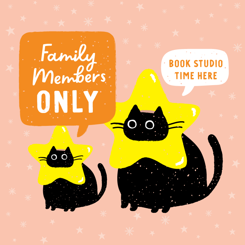 Family Members Only - Book Studio Time